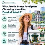 Dental Tourism in Hanoi: The Complete Guide for Foreign Patients dental tourism in hanoi